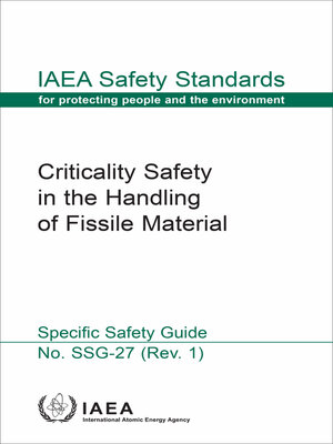 cover image of Criticality Safety in the Handling of Fissile Material